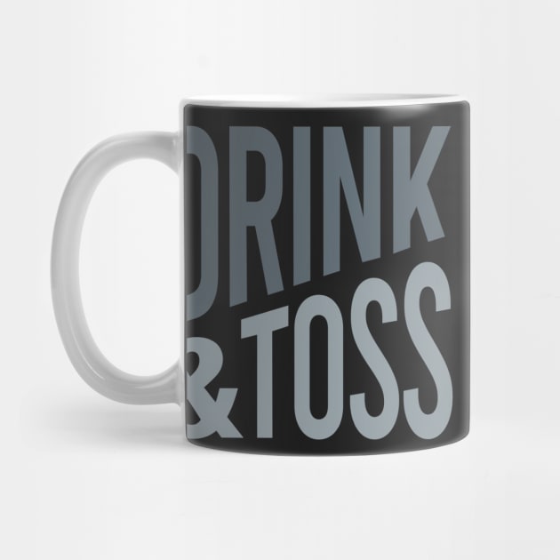 Cornhole Saying Drink & Toss by whyitsme